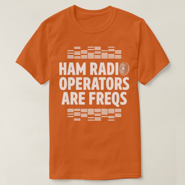 Ham Radio Operator Freqs Amateur Radio Homebrew T Shirt (Design framsida)