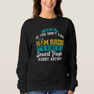 Ham Radio Operator Hobby för smarta personer T Shirt