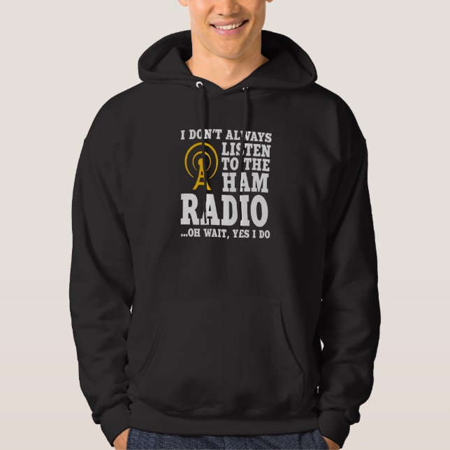 Ham Radio Operator Quote Wireless Operator Hoodie (Framsida)