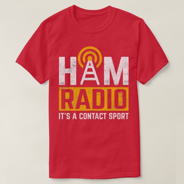 Ham Radio The a Contact Sport ham Radio amateur ra T Shirt (Design framsida)