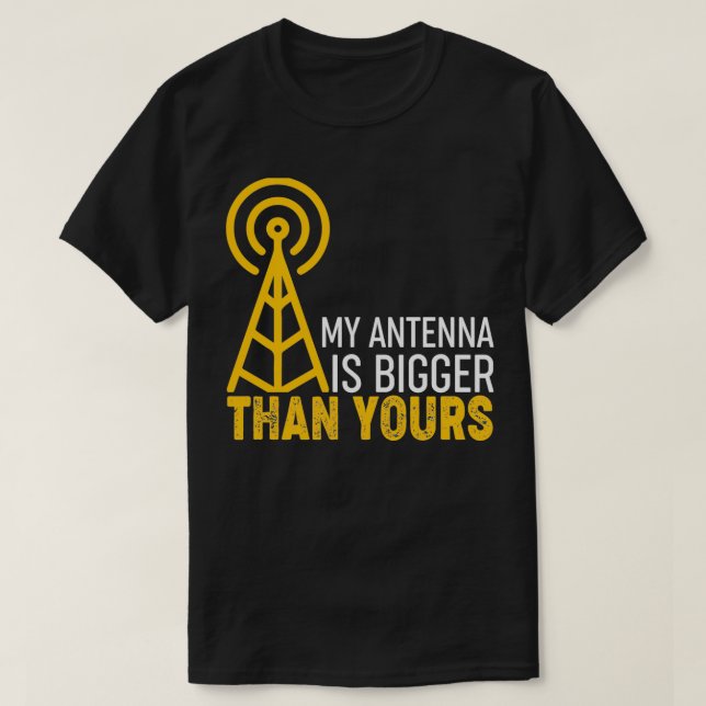 Ham-radiooperatör Min antenn är större än din T Shirt (Design framsida)