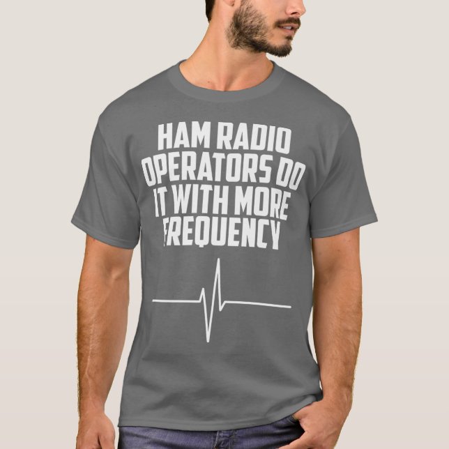 Ham-radiooperatörer gör det oftare t shirt (Framsida)