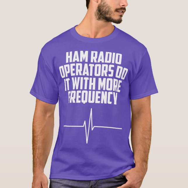Ham-radiooperatörer gör det oftare t shirt (Framsida)