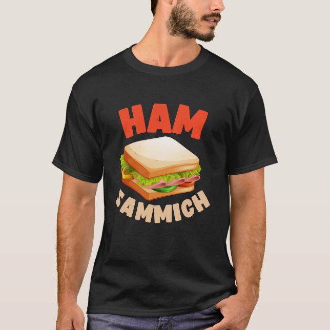 Ham Sammich Ham Sandwich Älskare Funny Sandwich T Shirt (Framsida)