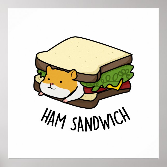 Ham Sandwich Funny Hamster Pun Poster (Framsidan)