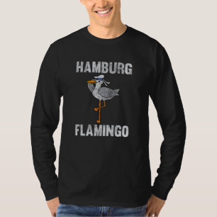 Hamburg Flamingo Fiskmås Funny Animals Say T Shirt