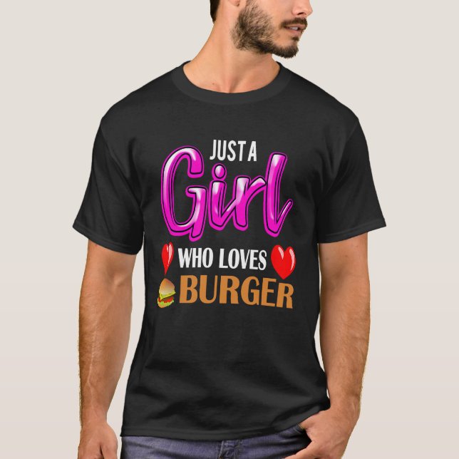Hamburger är bara en flicka som Kärlek Burger T Shirt (Framsida)