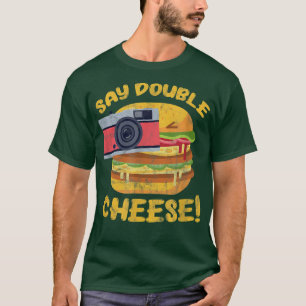 Hamburger Cheeseburger Camera Säg Dubbla Cheese Di T Shirt