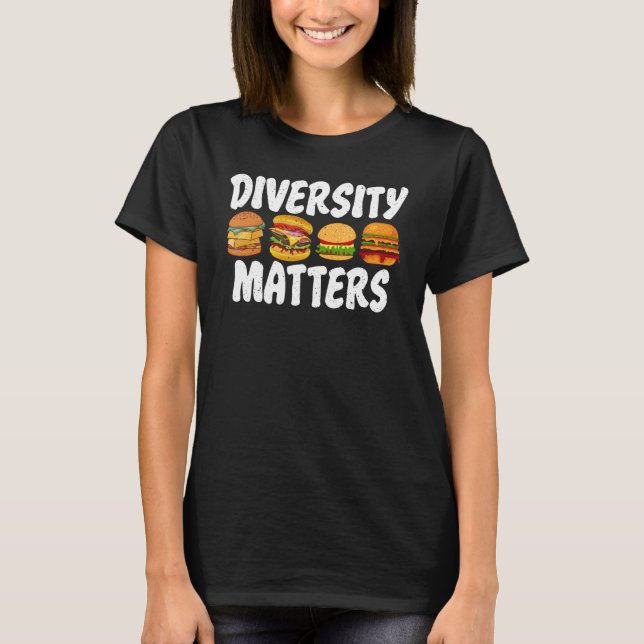 Hamburger Cheeseburger Diversity Matters roligt Fa T Shirt (Framsida)