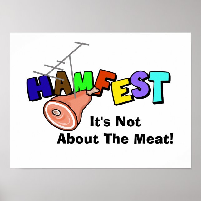 Hamfest "Det är inte om Kött" Ham Radio Poster (Framsidan)