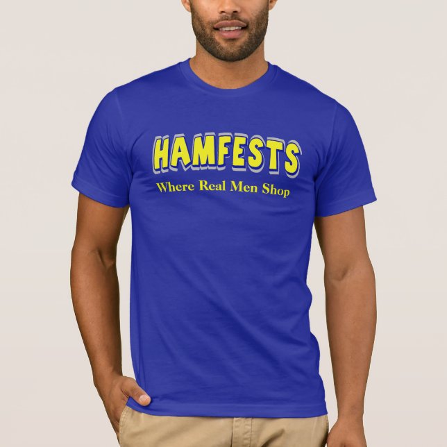 Hamfests, var den verkliga manar shoppar skinka, t-shirt (Framsida)