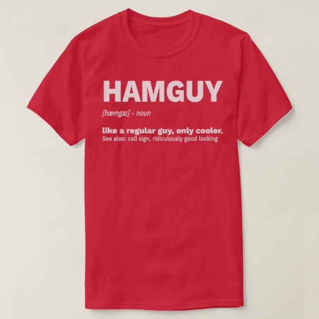Hamguy Ham Radio Operator Funny Amateur Radio T Shirt (Design framsida)