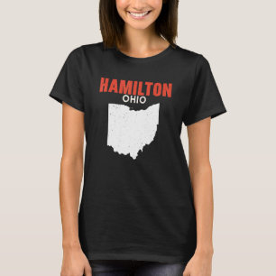 HAMILTON Ohio USA State America Travel Ohioan T Shirt