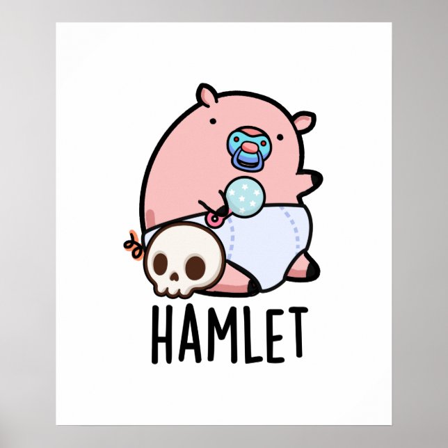 Hamlet Funny Shakepear Baby Pig Pun Poster (Framsidan)
