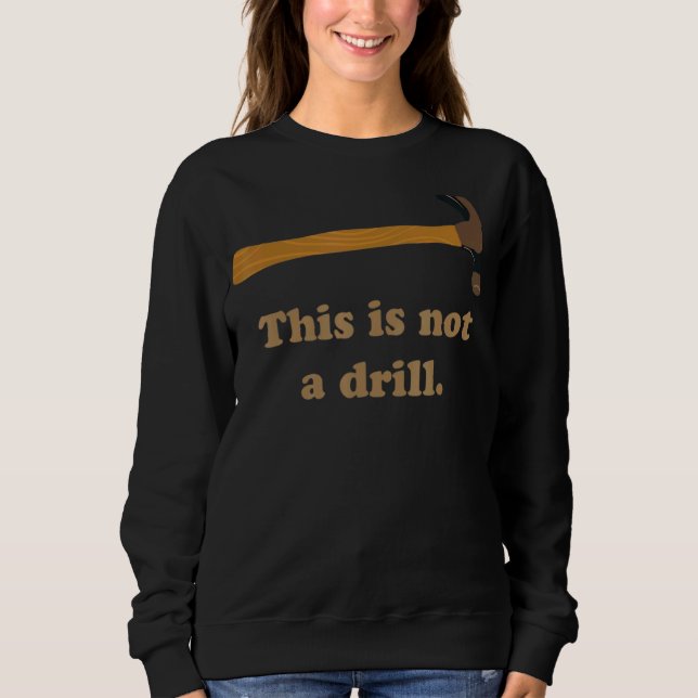 Hammer Det här är inte ett borrkärl T Shirt (Framsida)