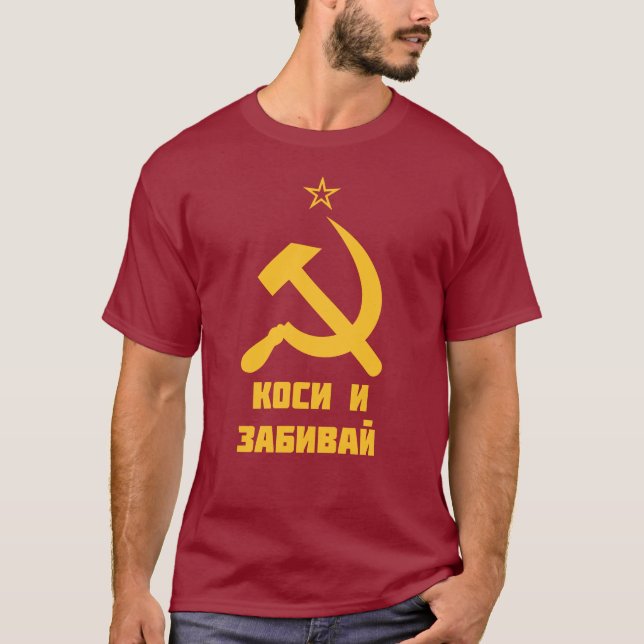 Hammer och Sickle Sovjetunionen Kosi Zabivay T Shirt (Framsida)