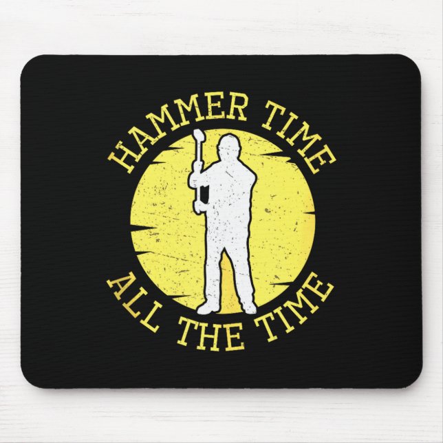 Hammer Time All The Time Funny Construction Manage Musmatta (Framsidan)
