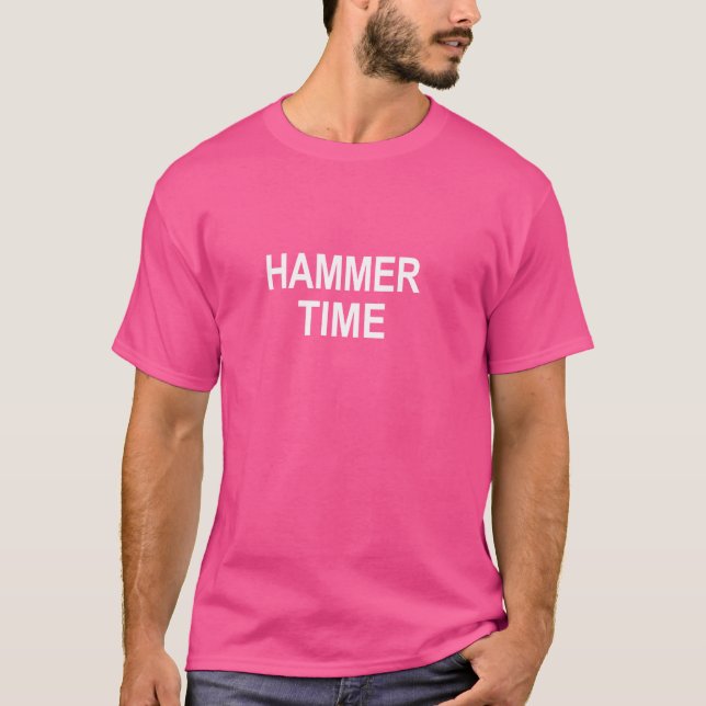 Hammer Time - T Shirt (Framsida)