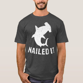 Hammerhead Shark Nail IT. Funny Shark Event Week T Shirt