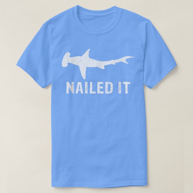 Hammerhead Shark Nail IT. Funny Shark Event Week T Shirt (Design framsida)