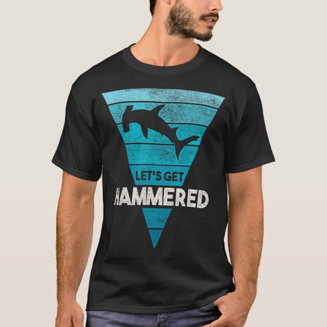 Hammerhead Shark Shirt Låt oss Hammered hela vecka T (Framsida)