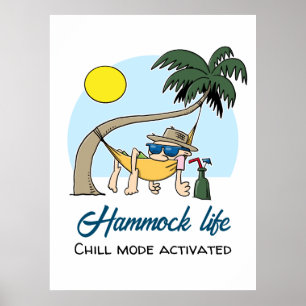 Hammock Life Chill Mode Activated Funny Tecknad Poster