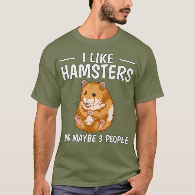 Hammy jag gillar Hamsters och kanske 3 Hamster. T Shirt (Framsida)