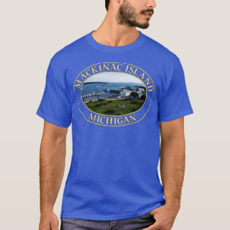 Hamn och centrum i historiska Mackinac Island Mi T Shirt