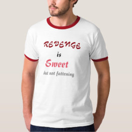 Hämnd är söt tee shirt