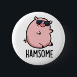 Hamsome Funny Gris Pun Knapp<br><div class="desc">Hamsome Funny Gris Pun har en söt gris tittar verkligen-coola och stilig i sina solglasögon. Perfektens gåva till familj och vänner som kärlek söta gris pungar.</div>
