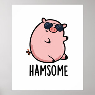 Hamsome Funny Gris Pun Poster