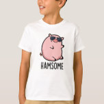 Hamsome Funny Gris Pun T Shirt<br><div class="desc">Hamsome Funny Gris Pun har en söt gris tittar verkligen-coola och stilig i sina solglasögon. Perfektens gåva till familj och vänner som kärlek söta gris pungar.</div>
