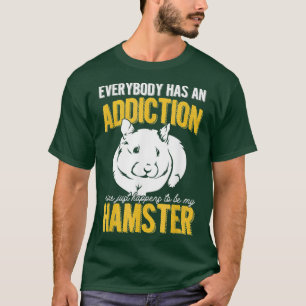 Hamster Älskare Rodent Animal Alla har en T Shirt
