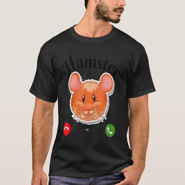 Hamster Calling T Shirt (Framsida)