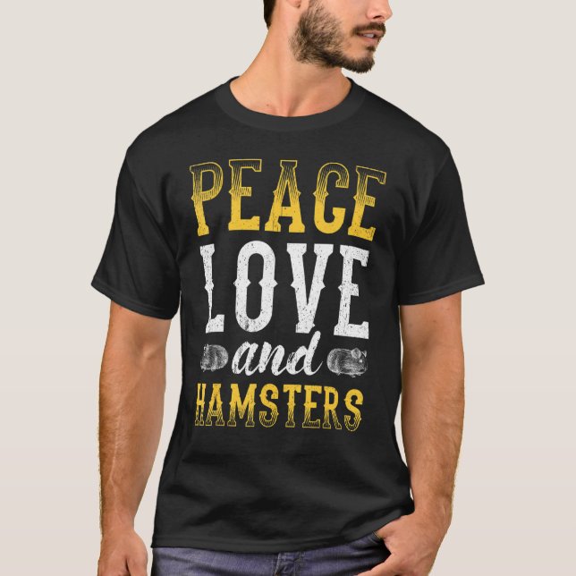 Hamster Design Peace Kärlek och Hamsters T Shirt (Framsida)