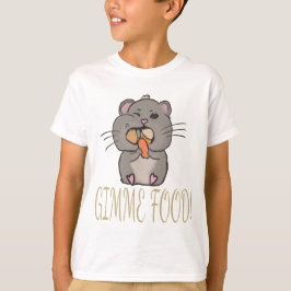 Hamster gimme food t shirt