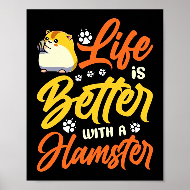 Hamster Life är bättre med hamstrar Poster (Framsidan)