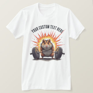 Hamster Lyft Anpassad Text för Träning T Shirt
