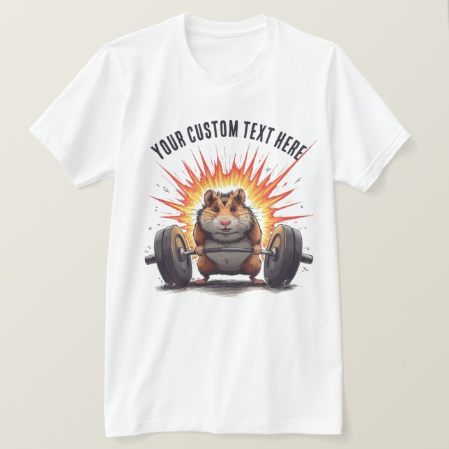 Hamster Lyft Anpassad Text för Träning T Shirt (Design framsida)