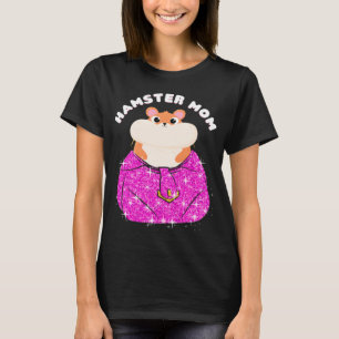 Hamster Mamma Dwarf Syrian European Golden Hamster T Shirt
