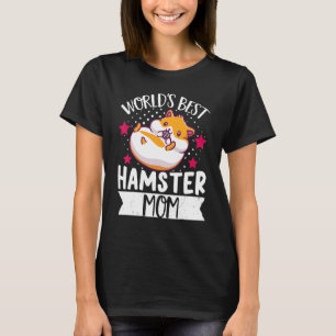 Hamster Mamma Mors dag World Best Hamster Mamma T Shirt