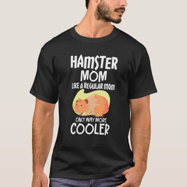 Hamster Mamma som ett vanligt Mamma är bara ett sä T Shirt (Framsida)
