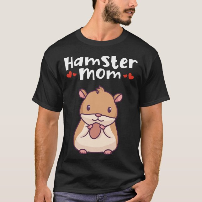Hamster Mom Dwarf Syrian Golden European  Hamster T Shirt (Framsida)
