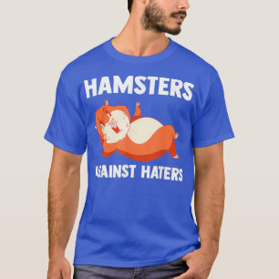 Hamster mot Haters Hamster Fläkt Hamster T Shirt