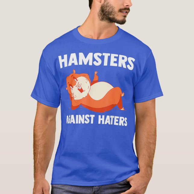 Hamster mot Haters Hamster Fläkt Hamster T Shirt (Framsida)