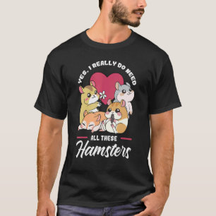 Hamster Pet Animal Cute Cages Boll Wheel Food 13 T Shirt