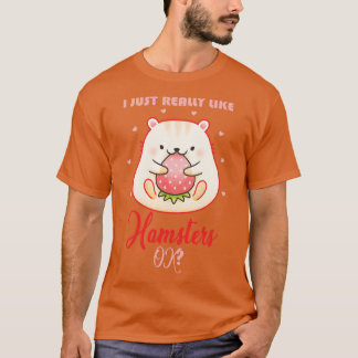 Hamster Quote Djurälskares Hamster T Shirt