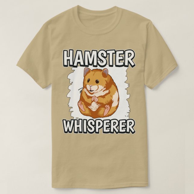Hamster Whisperer T Shirt (Design framsida)