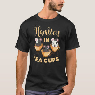 Hamsters in Tea Kopp Hamsters Animal Pet Graph T Shirt