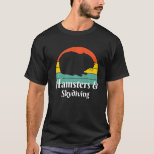 Hamsters och Skydiving Skydiver T Shirt